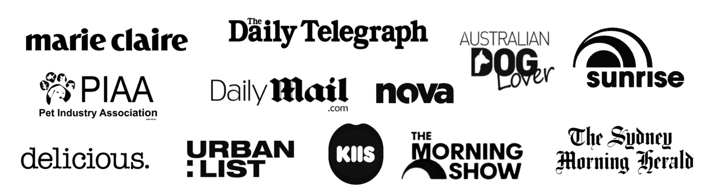 Featured in marie claire, The Daily Telegraph, Australian Dog Lover, Sunrise, PIAA, Daily Mail, Nova, delicious., Urban List, KIIS, The Morning Show and The Sydney Morning Herald
